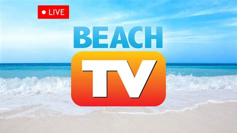 beoche chanel|beach tv live.